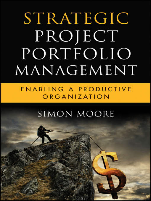 Title details for Strategic Project Portfolio Management by Simon Moore - Available